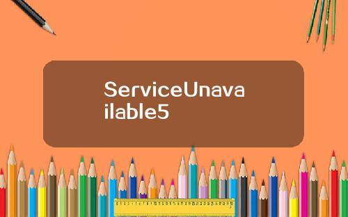 ServiceUnavailable5
